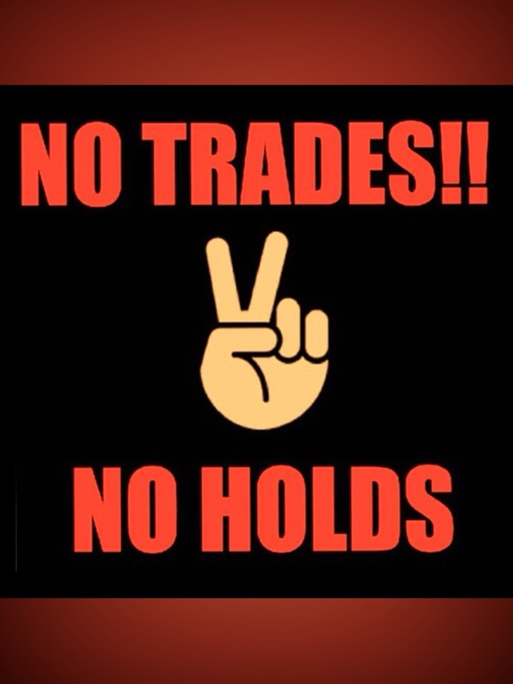 Not doing any trades